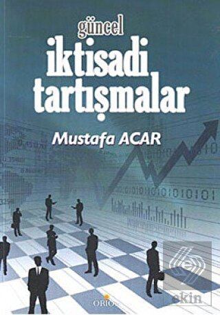 Güncel İktisadi Tartışmalar