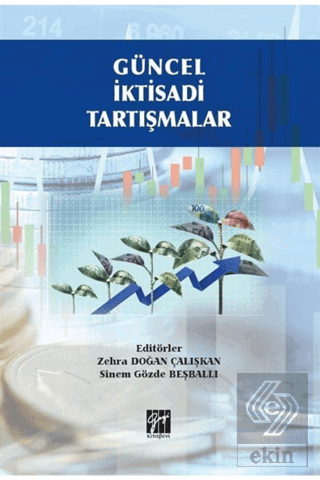 Güncel İktisadi Tartışmalar