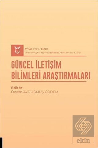 Güncel İletişim Bilimleri Araştırmaları (AYBAK 202