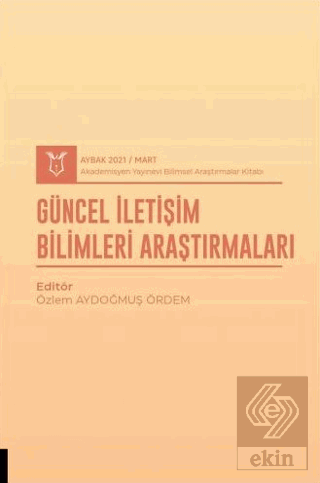 Güncel İletişim Bilimleri Araştırmaları (AYBAK 202