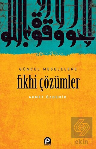 Güncel Meselelere Fıkhi Çözümler