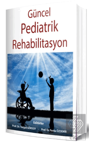 Güncel Pediatrik Rehabilitasyon