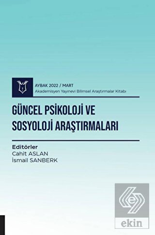 Güncel Psikoloji ve Sosyoloji Araştırmaları