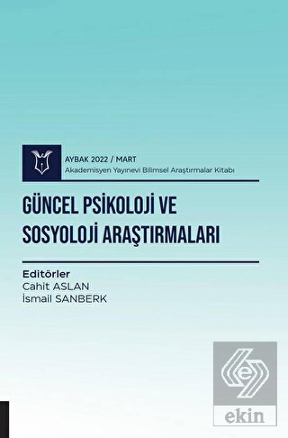 Güncel Psikoloji ve Sosyoloji Araştırmaları