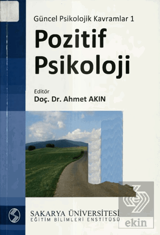 Güncel Psikolojik Kavramlar 1: Pozitif Psikoloji