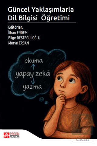 Güncel Yaklaşımlarla Dil Bilgisi Öğretimi