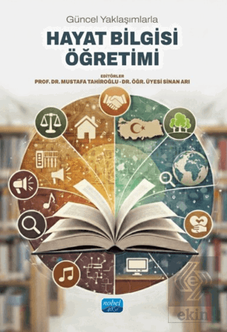 Güncel Yaklaşımlarla Hayat Bilgisi Öğretimi
