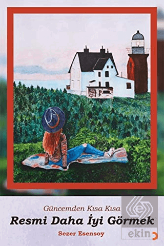 Güncemden Kısa Kısa - Resmi Daha İyi Görmek