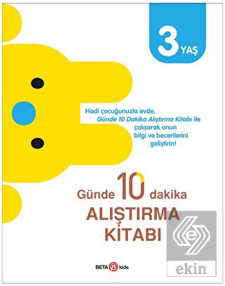 Günde 10 Dakika Alıştırma Kitabı 3 Yaş