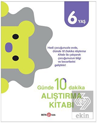 Günde 10 Dakika Alıştırma Kitabı 6 Yaş