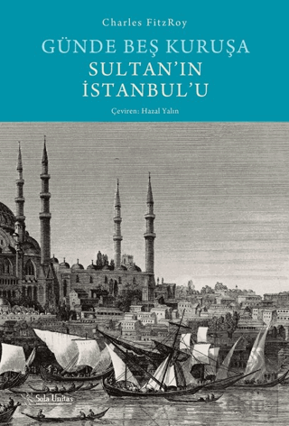 Günde Beş Kuruşa Sultan\'ın İstanbul\'u