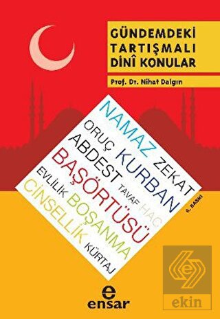 Gündemdeki Tartışmalı Dini Konular