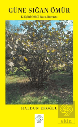 Güne Sığan Ömür