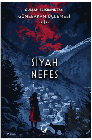 Günebakan Üçlemesi: Siyah Nefes