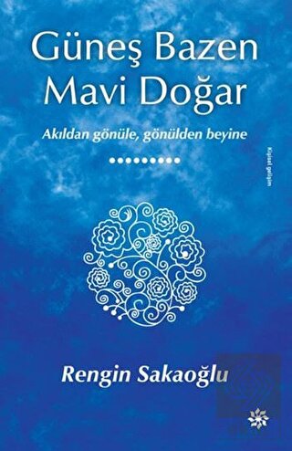 Güneş Bazen Mavi Doğar