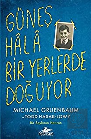 Güneş Hala Bir Yerlerde Doğuyor