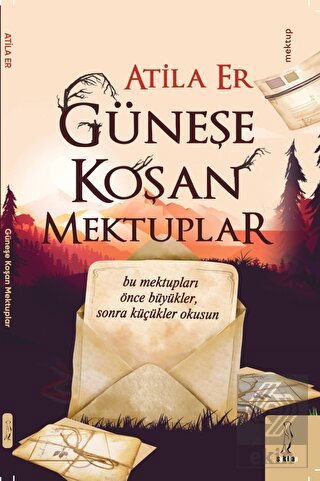 Güneş Koşan Mektuplar