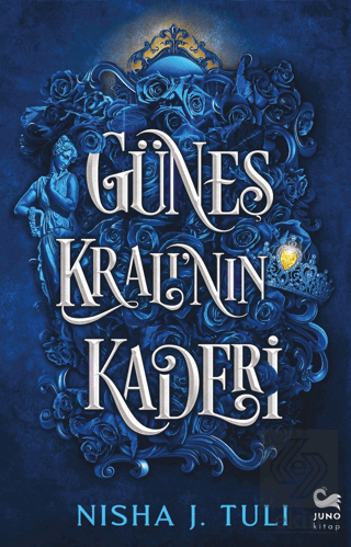 Güneş Kralının Kaderi Nisha J. Tuli Juno Kitap Satın Al - ekinkitap.co