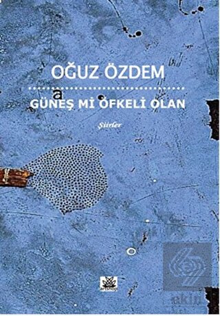 Güneş mi Öfkeli Olan