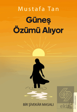 Güneş Özümü Alıyor