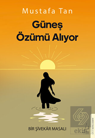 Güneş Özümü Alıyor