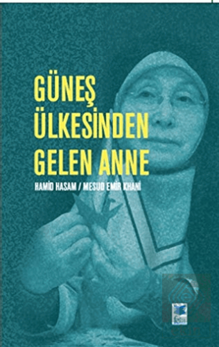 Güneş Ülkesinden Gelen Anne