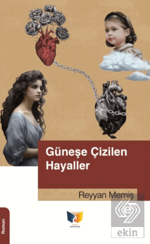Güneşe Çizilen Hayaller