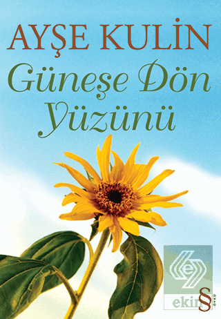 Güneşe Dön Yüzünü