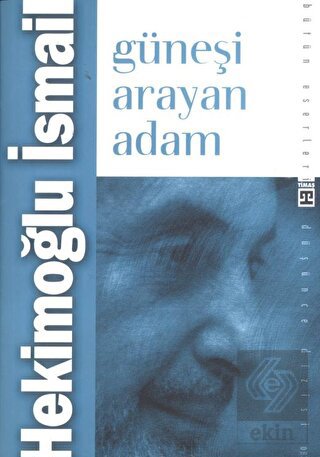 Güneşi Arayan Adam