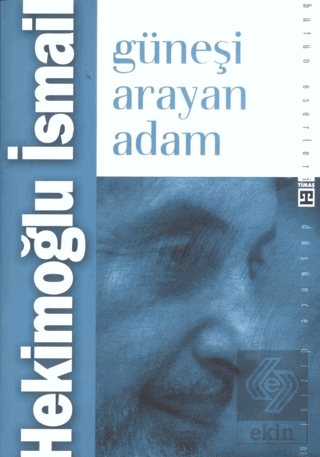 Güneşi Arayan Adam