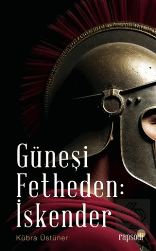 Güneşi Fetheden İskender