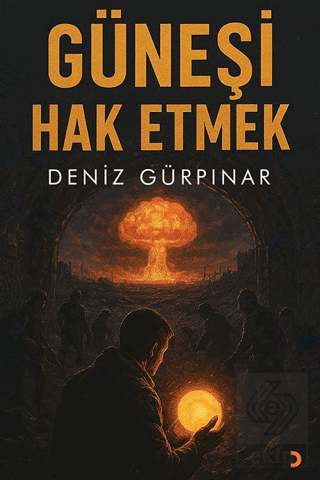 Güneşi Hak Etmek Deniz Gürpınar Cinius Yayınları Satın Al - ekinkitap.