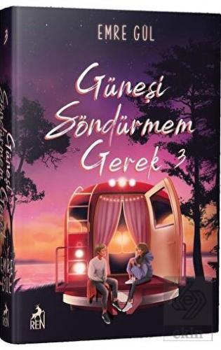 Güneşi Söndürmem Gerek 3 (Ciltli)