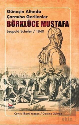 Güneşin Altında Çarmıha Gerilenler - Börklüce Must