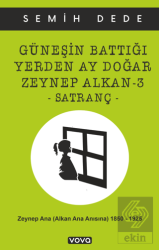 Güneşin Battığı Yerden Ay Doğar Semih Dede Vova Yayınları Satın Al - e