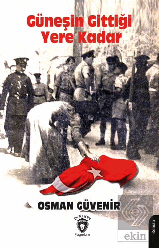 Güneşin Gittiği Yere Kadar Kıbrıs'ın Acılarla Dolu Romanı