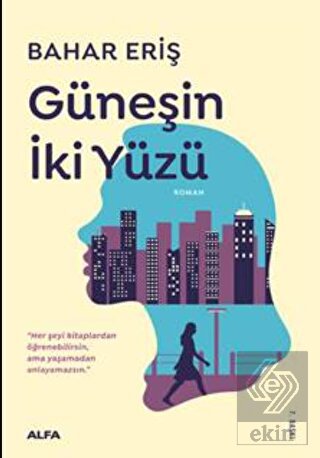 Güneşin İki Yüzü
