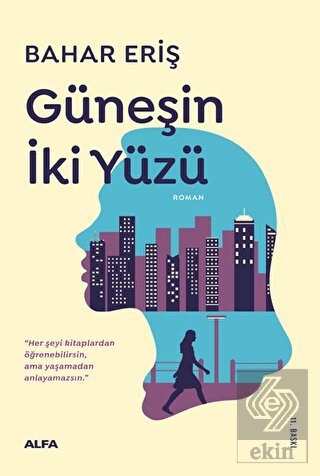 Güneşin İki Yüzü