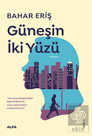 Güneşin İki Yüzü