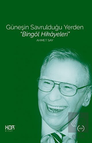 Güneşin Savrulduğu Yerden - Bingöl Hikayeleri