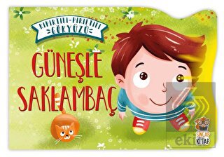 Güneşle Saklambaç - Kıpırtılı Pırıltılı Gökyüzü