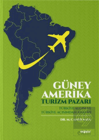 Güney Amerika - Turizm Pazarı