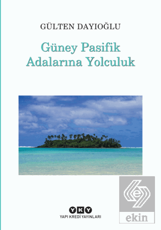 Güney Pasifik Adalarına Yolculuk