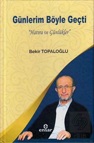 Günlerim Böyle Geçti (Bez Cilt)
