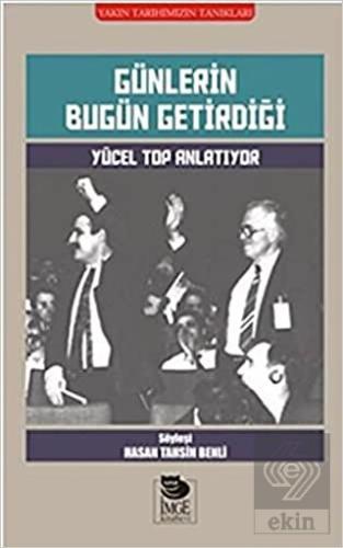 Günlerin Bugün Getirdiği