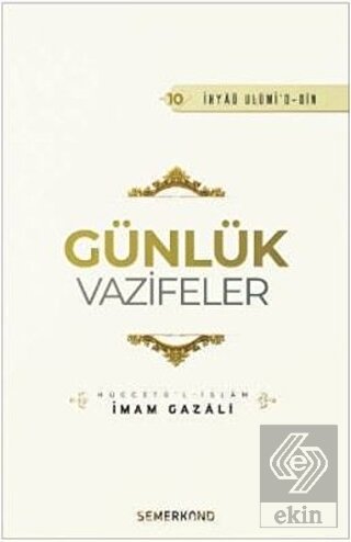 Günlük Vazifeler - İhyaü Ulumi\'d-din