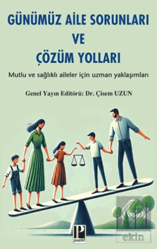 Günümüz Aile Sorunları ve Çözüm Yolları