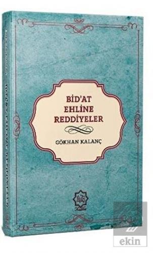Günümüz Bid'at Ehline Reddiyeler