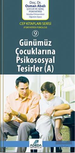 Günümüz Çocuklarına Psikososyal Tesirler ( A)