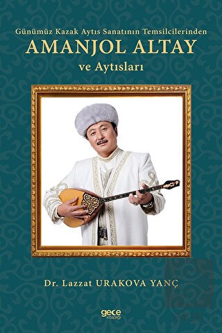 Günümüz Kazak Aytıs Sanatının Temsilcilerinden Ama